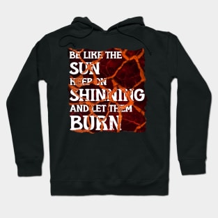 let them burn Hoodie